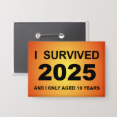 I Survived 2025  Button (Voorkant / Achterkant)