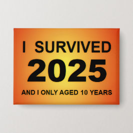 I Survived 2025  Button