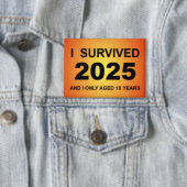 I Survived 2025  Button (Insitu)