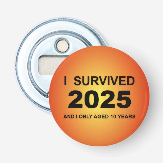 I Survived 2025  Button Flesopener (Voorkant)