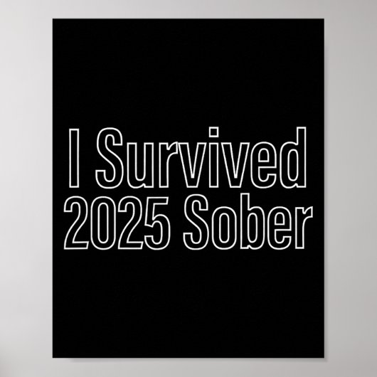 I Survived 2025 Sober Recovery Design  Poster (Voorkant)