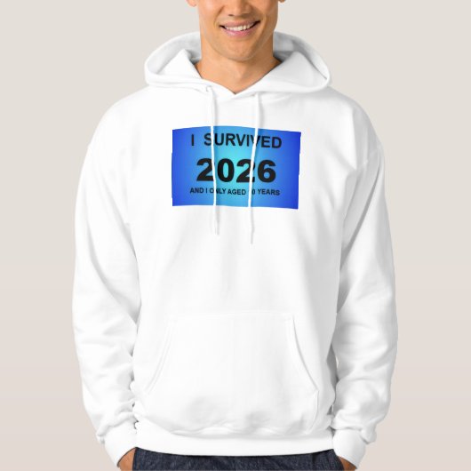 I Survived 2026 Hoodie (Voorkant)