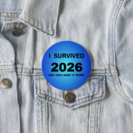 I Survived 2026 Ronde Button 7,6 Cm