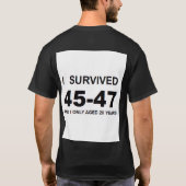 I Survived 45-47  T-shirt (Achterkant)