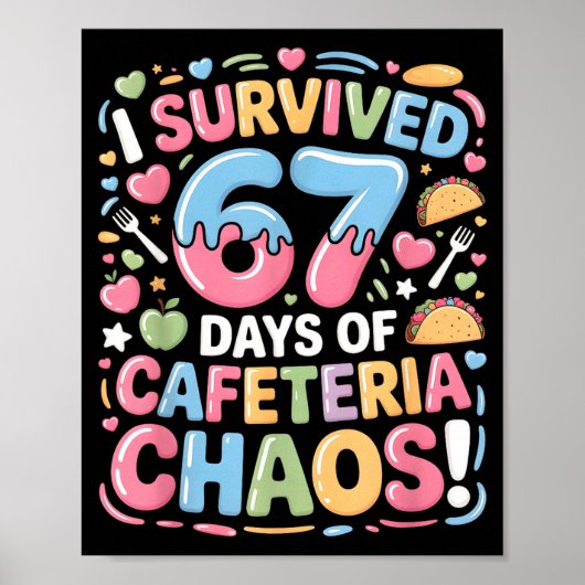 I Survived 67 Days Of Cafeteria Chaos Meme Lunch M Poster (Voorkant)
