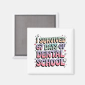 I Survived 67 Days Of Dental School Students Teach Magneet (Voorkant / Achterkant)