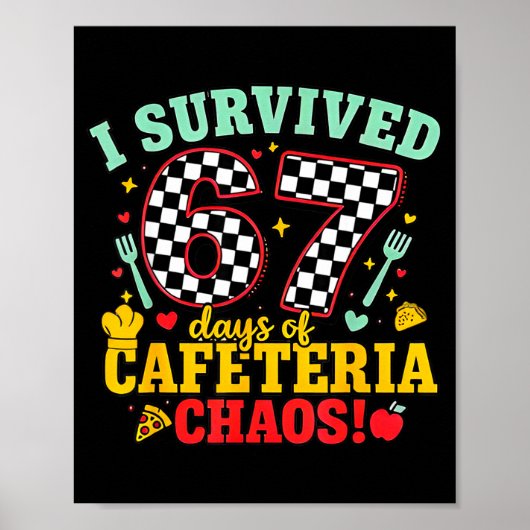 I Survived 67 Days Of School Cafeteria Chaos Check Poster (Voorkant)