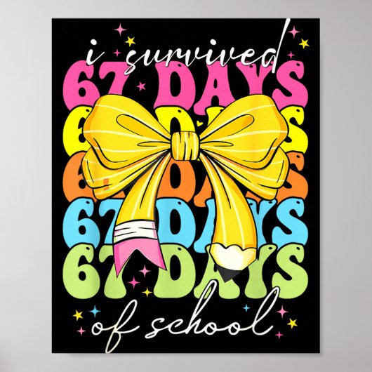 I Survived 67 Days Of School Coquette Bow Student Poster (Voorkant)