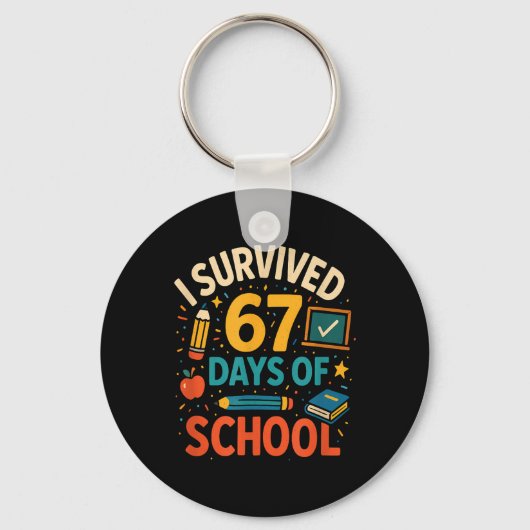 I Survived 67 Days Of School Fun Teacher Student Sleutelhanger (Voorkant)