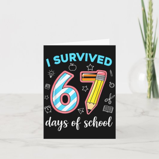 I Survived 67 Days Of School Funny 67 Meme Teacher Kaart (Voorkant)