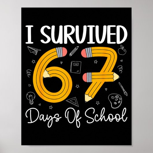 I Survived 67 Days Of School Funny 67 Meme Teacher Poster (Voorkant)