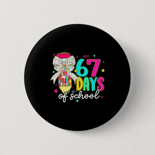 I Survived 67 Days Of School Funny 67 Meme Teacher Ronde Button 5,7 Cm (Voorkant)