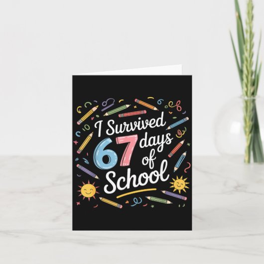 I Survived 67 Days Of School Funny 67 Teachers Stu Kaart (Voorkant)