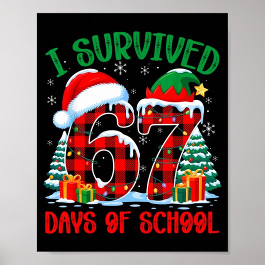 I Survived 67 Days Of School Funny Christmas Six S Poster (Voorkant)
