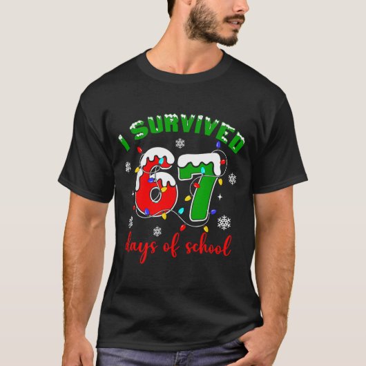 I Survived 67 Days Of School Funny Christmas Teach T-shirt (Voorkant)