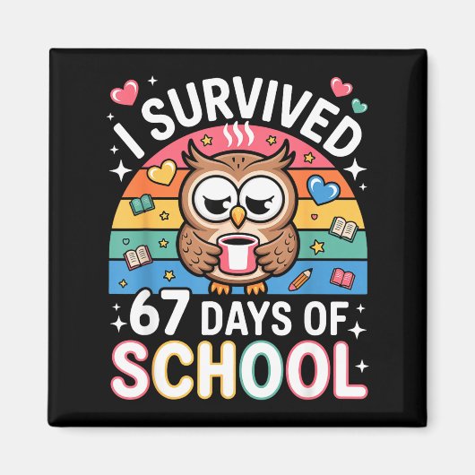 I Survived 67 Days Of School Funny Coffee Owl Scho Magneet (Voorkant)