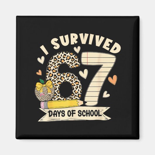 I Survived 67 Days Of School Funny Leopard Student Magneet (Voorkant)