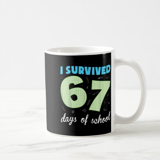 I Survived 67 Days Of School Funny Meme Student Te Koffiemok (Rechts)