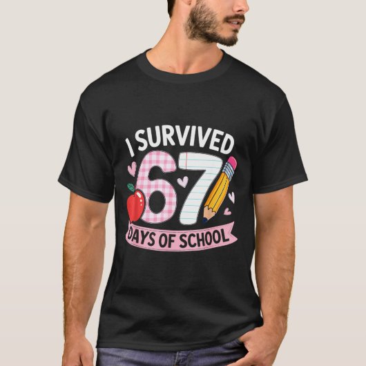 I Survived 67 Days Of School Funny Meme Student Te T-shirt (Voorkant)