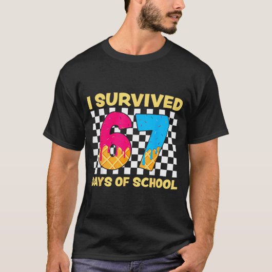 I Survived 67 Days Of School Funny Meme Student Te T-shirt (Voorkant)