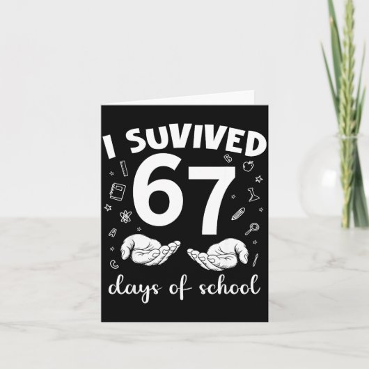 I Survived 67 Days Of School Funny Meme Teacher St Kaart (Voorkant)