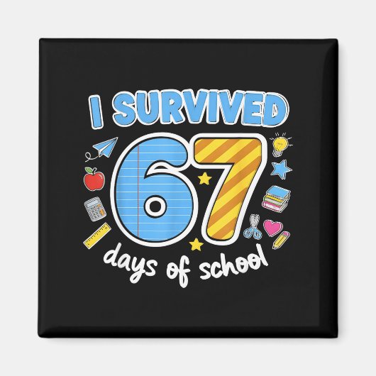 I Survived 67 Days Of School Funny Meme Teacher St Magneet (Voorkant)
