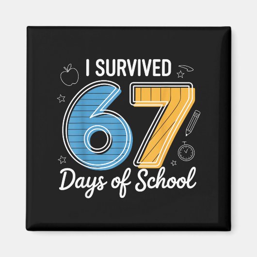 I Survived 67 Days Of School Funny Meme Teacher St Magneet (Voorkant)