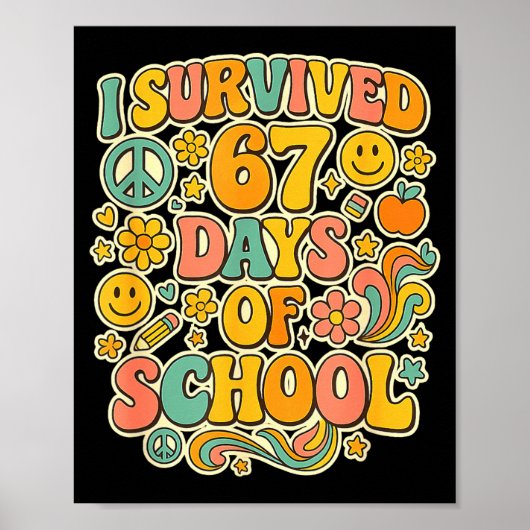 I Survived 67 Days Of School Funny Meme Teacher St Poster (Voorkant)