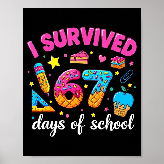 I Survived 67 Days Of School Funny Meme Teacher St Poster (Voorkant)