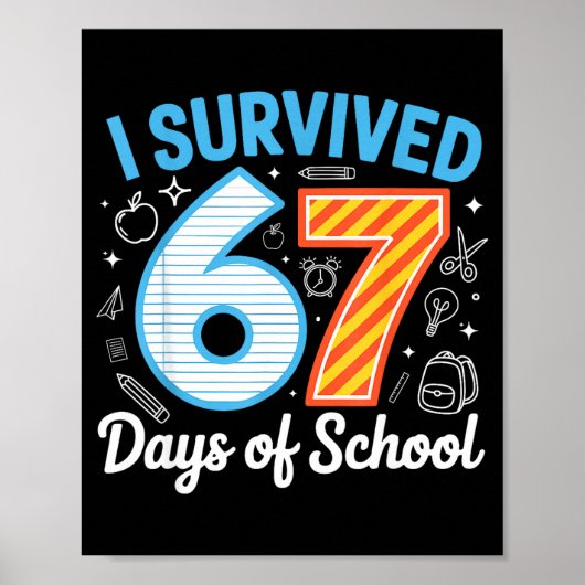 I Survived 67 Days Of School Funny Meme Teacher St Poster (Voorkant)