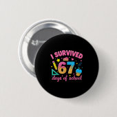I Survived 67 Days Of School Funny Meme Teacher St Ronde Button 5,7 Cm (Voorkant /achterkant)
