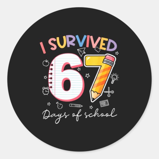 I Survived 67 Days Of School Funny Meme Teacher St Ronde Sticker (Voorkant)