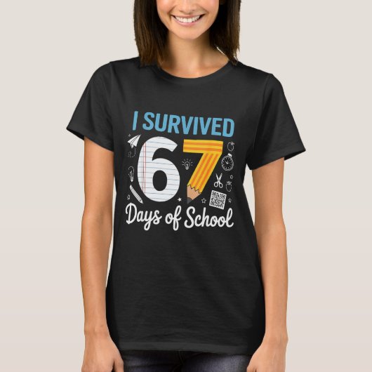 I Survived 67 Days Of School Funny Meme Teacher St T-shirt (Voorkant)