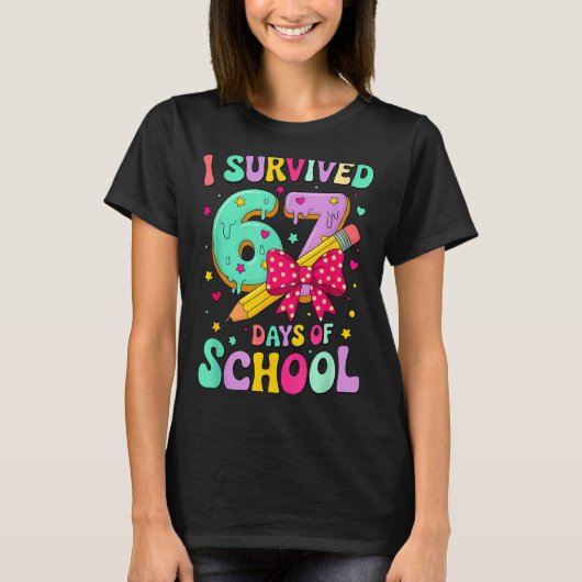 I Survived 67 Days Of School Funny Meme Teacher St T-shirt (Voorkant)