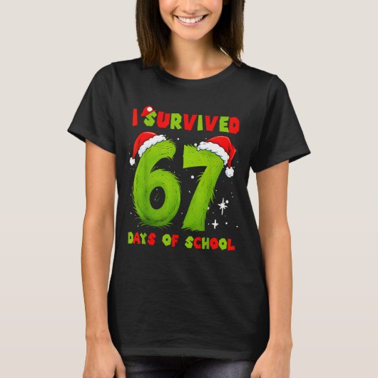 I Survived 67 Days Of School Funny Meme Teacher St T-shirt (Voorkant)