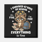 I Survived 67 Days Of School Funny Raccoon Magneet (Voorkant)