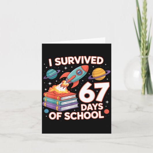 I Survived 67 Days Of School Funny Six Seven Space Kaart (Voorkant)