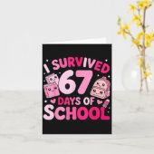 I Survived 67 Days Of School Funny Student Style Kaart (Gele Bloem)