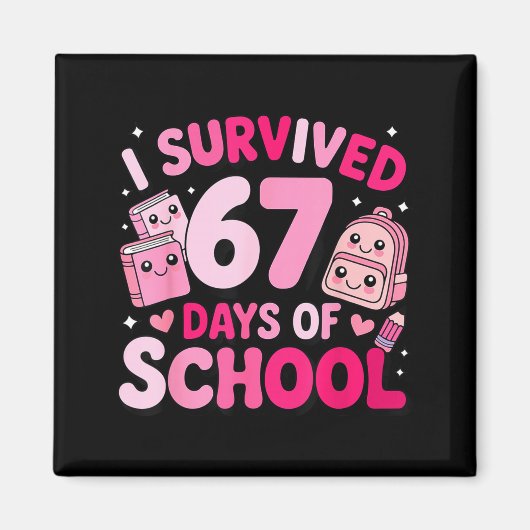 I Survived 67 Days Of School Funny Student Style Magneet (Voorkant)