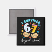 I Survived 67 Days Of School Funny Student Style Magneet (Voorkant / Achterkant)