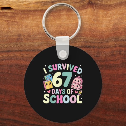I Survived 67 Days Of School Funny Student Style Sleutelhanger (Voorkant)