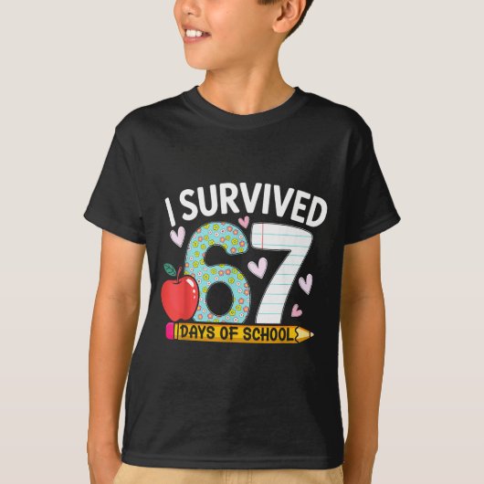 I Survived 67 Days Of School Funny Student Style T-shirt (Voorkant)