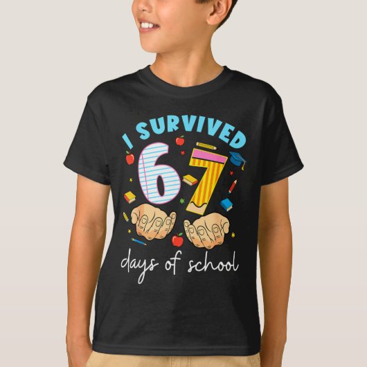 I Survived 67 Days Of School Funny Student Style T-shirt (Voorkant)