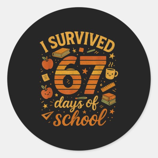 I Survived 67 Days Of School _ Funny Teacher & Ronde Sticker (Voorkant)