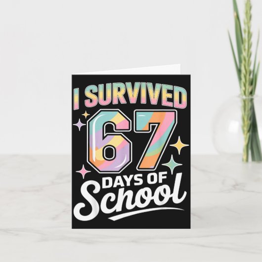 I Survived 67 Days Of School Funny Teacher And Stu Kaart (Voorkant)