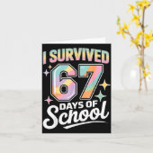 I Survived 67 Days Of School Funny Teacher And Stu Kaart (Gele Bloem)
