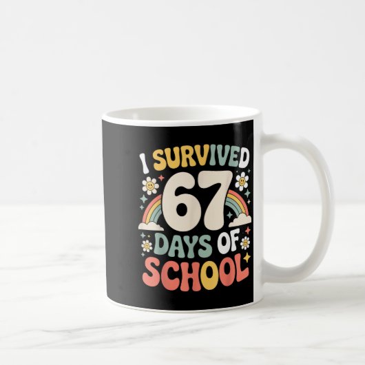 I Survived 67 Days Of School Funny Teacher And Stu Koffiemok (Rechts)