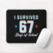 I Survived 67 Days Of School Funny Teacher And Stu Muismat (Met muis)