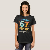 I Survived 67 Days Of School Funny Teacher Student T-shirt (Voorkant volledig)