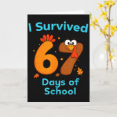 I Survived 67 Days Of School Funny Turkey Thanksgi Kaart (Gele Bloem)